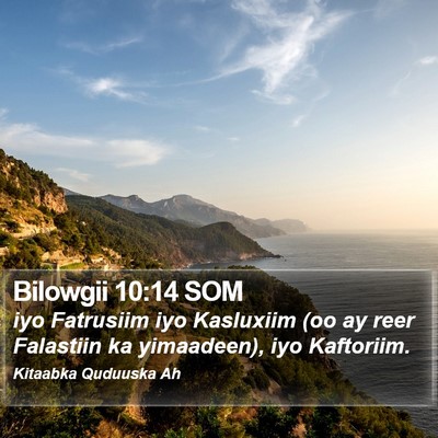 Bilowgii 10:14 SOM Bible Verse Image