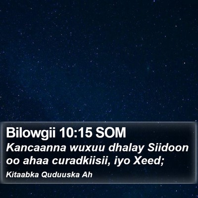 Bilowgii 10:15 SOM Bible Verse Image