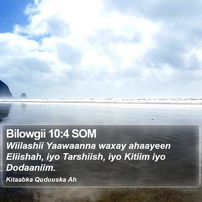Bilowgii 10:4 SOM Bible Verse Image