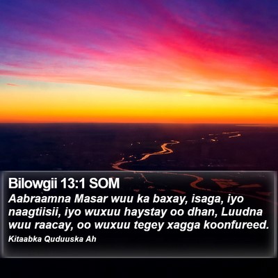 Bilowgii 13:1 SOM Bible Verse Image