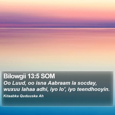 Bilowgii 13:5 SOM Bible Verse Image