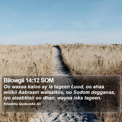Bilowgii 14:12 SOM Bible Verse Image