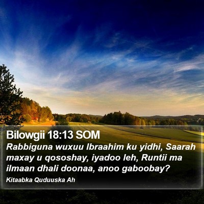 Bilowgii 18:13 SOM Bible Verse Image