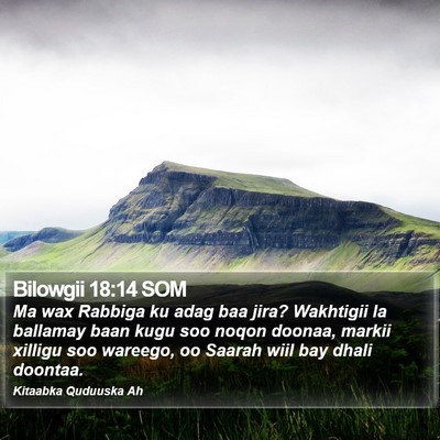 Bilowgii 18:14 SOM Bible Verse Image