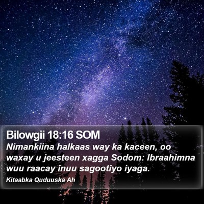 Bilowgii 18:16 SOM Bible Verse Image