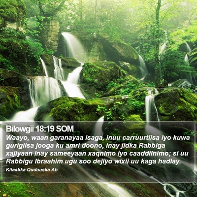 Bilowgii 18:19 SOM Bible Verse Image