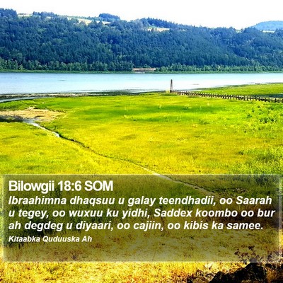 Bilowgii 18:6 SOM Bible Verse Image
