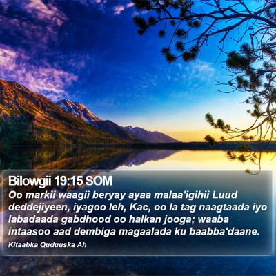 Bilowgii 19:15 SOM Bible Verse Image