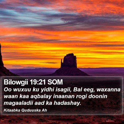 Bilowgii 19:21 SOM Bible Verse Image