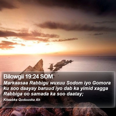 Bilowgii 19:24 SOM Bible Verse Image