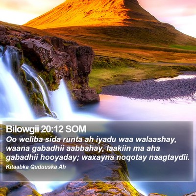 Bilowgii 20:12 SOM Bible Verse Image