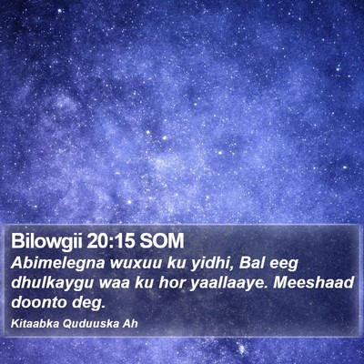 Bilowgii 20:15 SOM Bible Verse Image