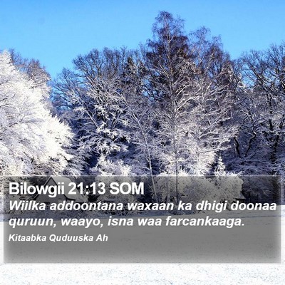 Bilowgii 21:13 SOM Bible Verse Image