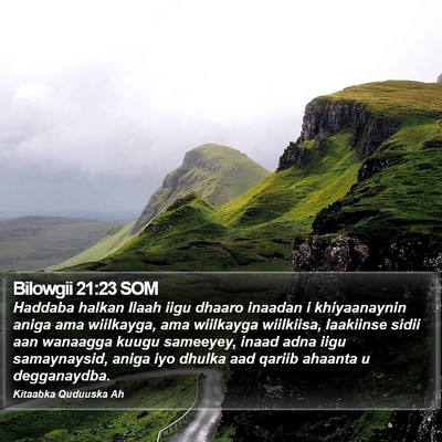 Bilowgii 21:23 SOM Bible Verse Image