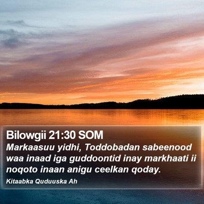 Bilowgii 21:30 SOM Bible Verse Image
