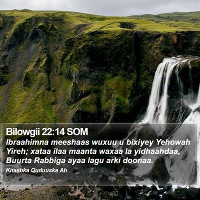 Bilowgii 22:14 SOM Bible Verse Image