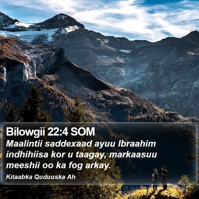 Bilowgii 22:4 SOM Bible Verse Image