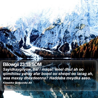 Bilowgii 23:15 SOM Bible Verse Image