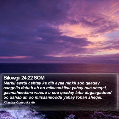 Bilowgii 24:22 SOM Bible Verse Image