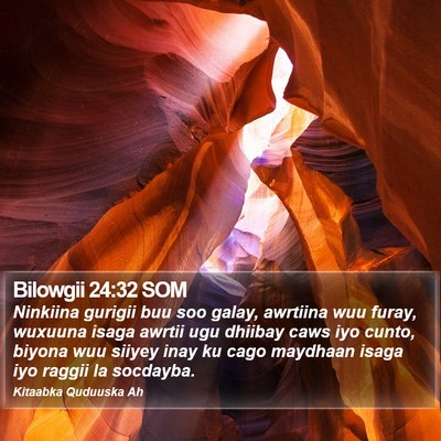 Bilowgii 24:32 SOM Bible Verse Image