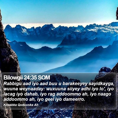 Bilowgii 24:35 SOM Bible Verse Image
