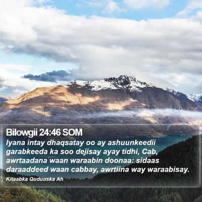 Bilowgii 24:46 SOM Bible Verse Image