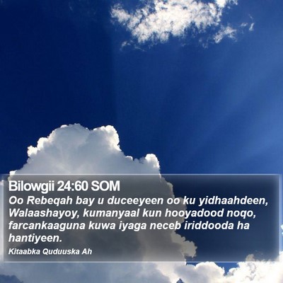 Bilowgii 24:60 SOM Bible Verse Image