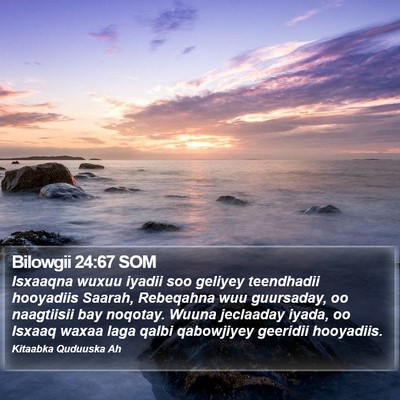 Bilowgii 24:67 SOM Bible Verse Image