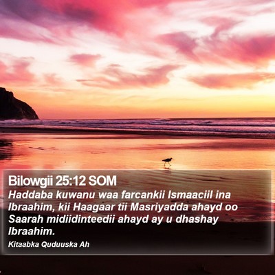 Bilowgii 25:12 SOM Bible Verse Image