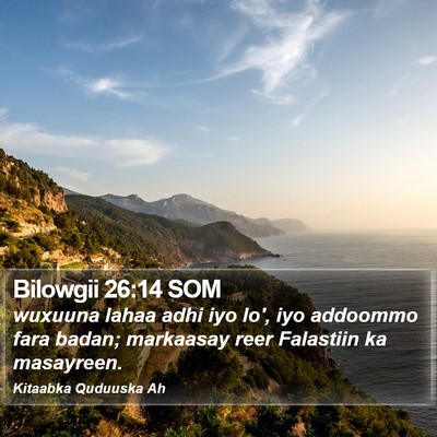 Bilowgii 26:14 SOM Bible Verse Image