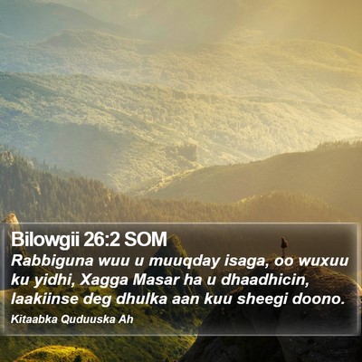 Bilowgii 26:2 SOM Bible Verse Image