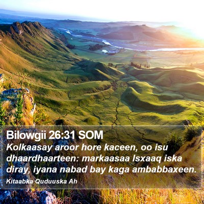 Bilowgii 26:31 SOM Bible Verse Image