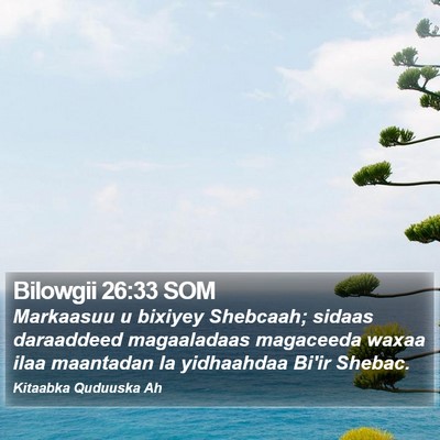Bilowgii 26:33 SOM Bible Verse Image