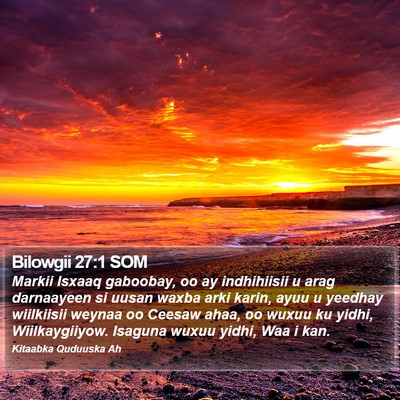 Bilowgii 27:1 SOM Bible Verse Image