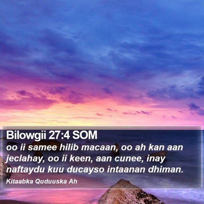 Bilowgii 27:4 SOM Bible Verse Image