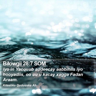 Bilowgii 28:7 SOM Bible Verse Image
