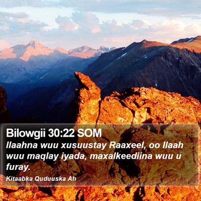 Bilowgii 30:22 SOM Bible Verse Image