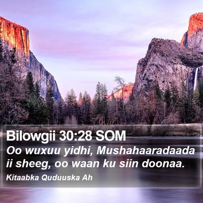 Bilowgii 30:28 SOM Bible Verse Image