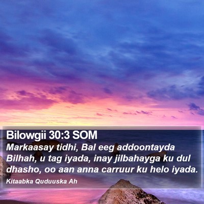 Bilowgii 30:3 SOM Bible Verse Image