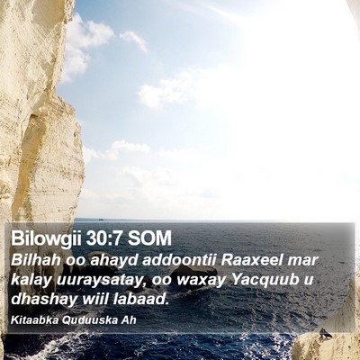 Bilowgii 30:7 SOM Bible Verse Image