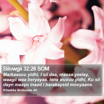 Bilowgii 32:26 SOM Bible Verse Image