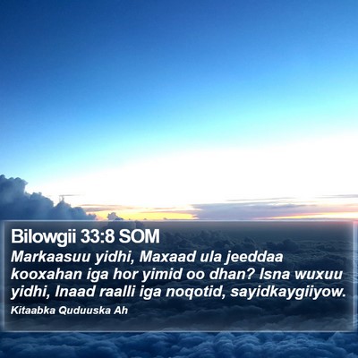 Bilowgii 33:8 SOM Bible Verse Image