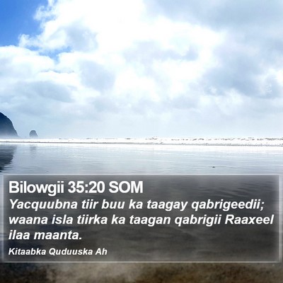 Bilowgii 35:20 SOM Bible Verse Image