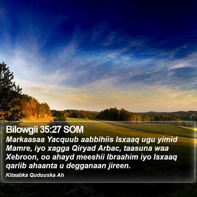 Bilowgii 35:27 SOM Bible Verse Image
