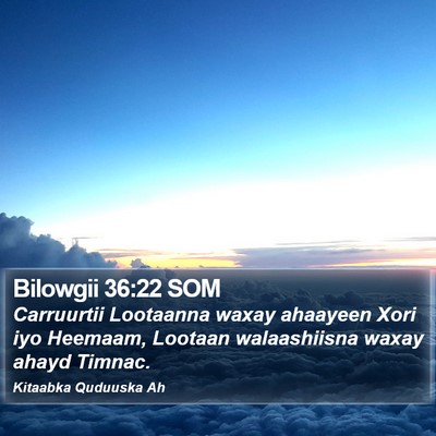 Bilowgii 36:22 SOM Bible Verse Image