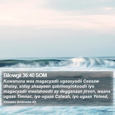 Bilowgii 36:40 SOM Bible Verse Image