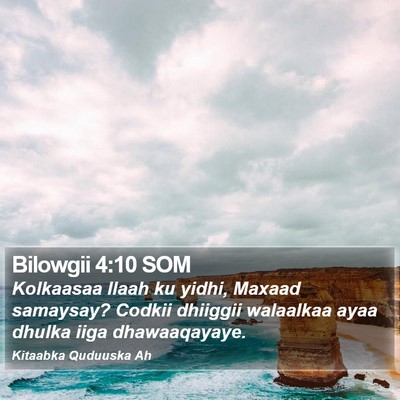 Bilowgii 4:10 SOM Bible Verse Image
