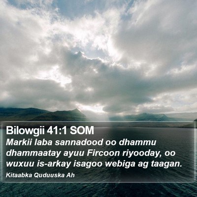 Bilowgii 41:1 SOM Bible Verse Image