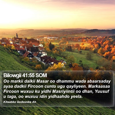Bilowgii 41:55 SOM Bible Verse Image