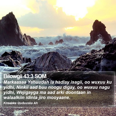 Bilowgii 43:3 SOM Bible Verse Image